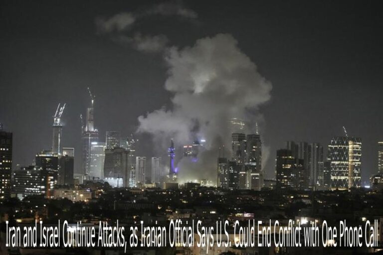 Iran and Israel Continue Attacks