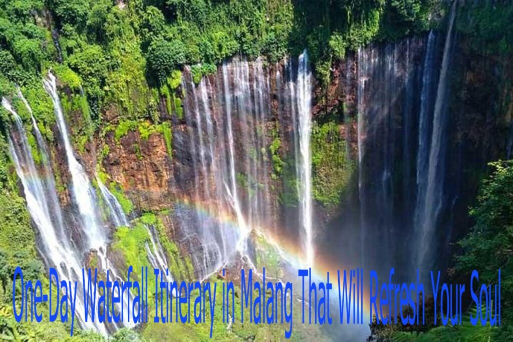 One-Day Waterfall Itinerary in Malang That Will Refresh Your Soul