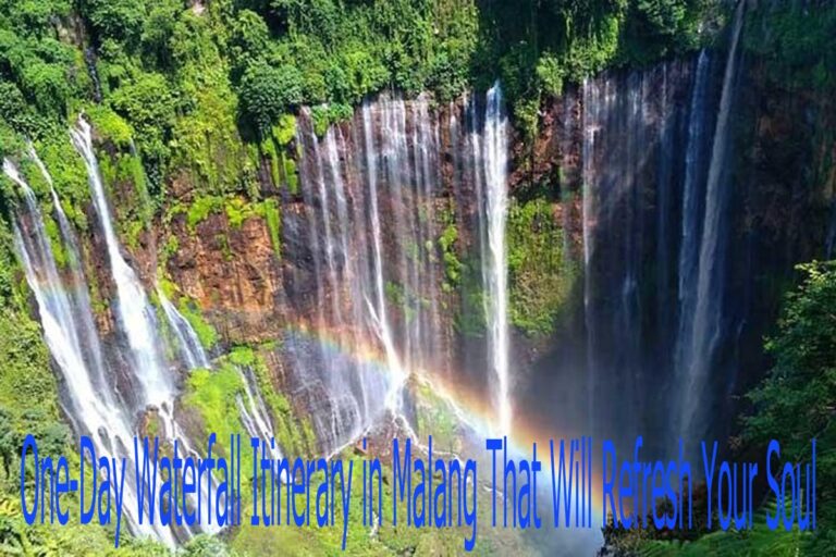 One-Day Waterfall Itinerary in Malang That Will Refresh Your Soul