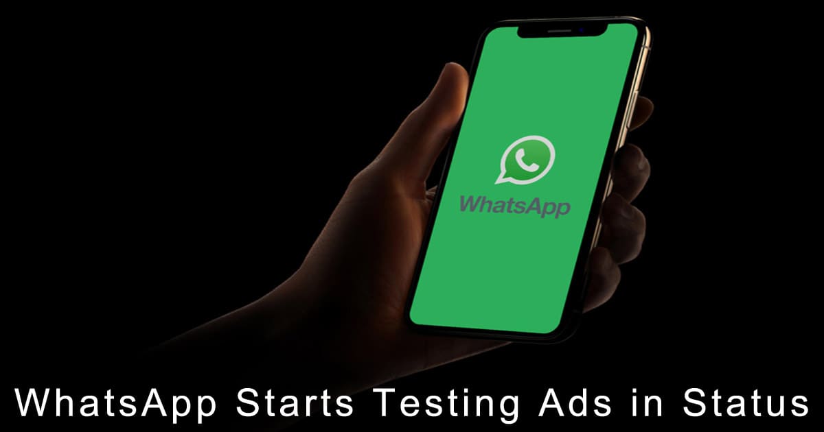 WhatsApp Starts Testing Ads in Status