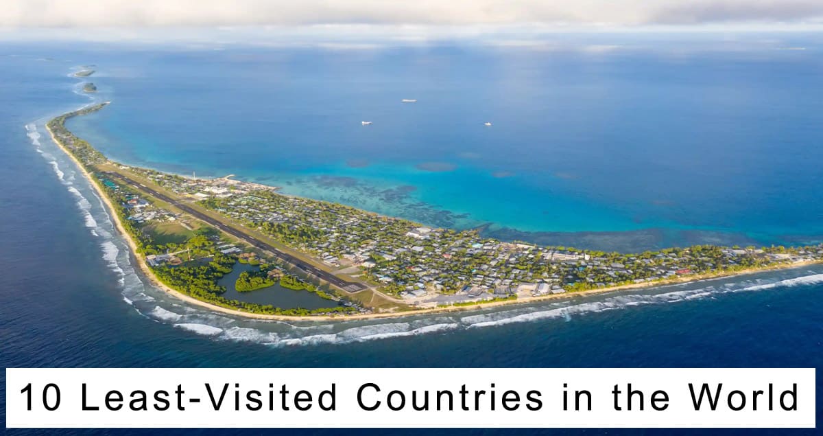10 Least-Visited Countries in the World